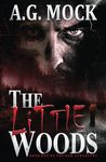 The Little Woods: Book One of the New Apocrypha