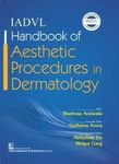 IADVL HANDBOOK OF AESTHETIC PROCEDURES IN DERMATOLOGY (HB 2022)