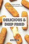 Delicious & Deep Fried: The Deep Fr