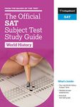 The Official SAT Subject Test in World History Study Guide