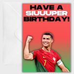 Cristiano Ronaldo Football Birthday Card - Anniversary Card - Football Birthday Card For Son - Football Fan Gift - Football Fan Birthday Card