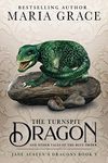 The Turnspit Dragon: and other tales of the Blue Order (Jane Austen's Dragons: A Regency gaslamp dragon fantasy adventure Book 9)