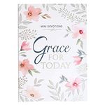 Mini Devotions Grace For Today | 180 Short and Encouraging Devotions on Grace, Softcover Gift Book for Women