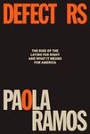 Defectors: The Rise of the Latino Far Right and What It Means for America