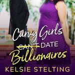 Curvy Girls Can't Date Billionaires: A Sweet YA Romance (The Curvy Girl Club, Book 2)