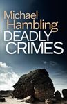 DEADLY CRIMES a British crime mystery full of twists