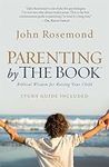 Parenting by The Book: Biblical Wis