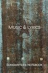 Songwriter's Notebook: Music and Lyrics Notebook, Songwriting Journal, Lined Pages and Music Staff (6x9, 120 Pages)