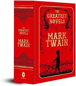 The Greatest Novels of Mark Twain (Deluxe Hardbound Edition): Twain's Greatest Novels American Classic Fiction Huckleberry Finn Tom Sawyer Literary ... Timeless Classics of American Literature