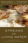 Streams of Living Water: Essential Practices from the Six Great Traditions of Christian Faith