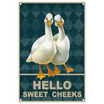 CREATCABIN Ducks Metal Tin Sign Hello Sweet Cheeks Funny Wall Decor Art Hanging Painting Plaques with Quotes for Farmhouse Home Living Room Bathroom Bedroom Bar Pub Cafe Hotel Restaurant 8 x 12inch