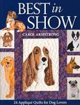 Best In Show: 24 Applique Quilts for Dog Lovers