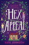 Hex Appeal: The laugh-out-loud opposites attract magical witch romcom! (Best Hex Ever Collection, Book 1)