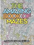 The Amazing Book of Mazes: 75 Handm