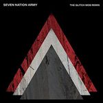 Seven Nation Army (The Glitch Mob R