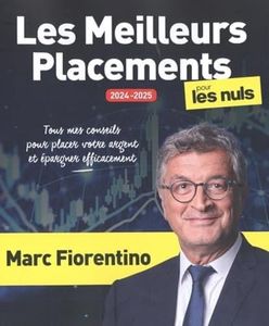 Les Meilleurs Placements 2024-2025 pour les Nuls, grand format, 2e éd