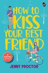 How to Kiss Your Best Friend ǀ A sweet romantic comedy ǀ A sizzling romance of best friends turned lovers