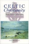 Celtic Christianity: Making Myths and Chasing Dreams