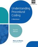 Understanding Procedural Coding : A Worktext (with Cengage EncoderPro.com Demo Printed Access Card)