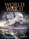 World War II: A History of WWII (Part 2)