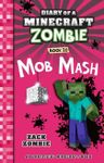 Mob Mash (Diary of a Minecraft Zombie, Book 20)