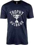 Trophy Husband Graphic Tee, Funny Sayings for Hubby Dads Groom Idea Mens Modern Fit Crew Neck T-Shirt, Heather Navy, XX-Large