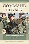 Command Legacy: A Tactical Primer f