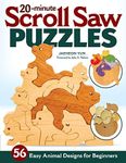 20-Minute Scroll Saw Puzzles: 56 Easy Animal Designs for Beginners (Fox Chapel Publishing) Woodworking Patterns for Interlocking Stackable Toys for Kids - Sloths, Koalas, Unicorns, Dinosaurs, and More