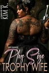 Plus Size Trophy Wife: STANDALONE NOVEL