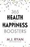 365 Health & Happiness Boosters: (P