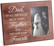 FINGERINSPIRE Father of The Bride Gift Picture Frame Commemorative Photo Frame Gift From the Bride to Dad - Dad, 0f All The Walks We've Taken Together, This One is My Favorite-10x15cm Photo