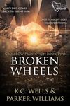 Broken Wheels (CrossBow Protection 