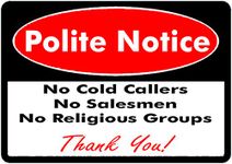 1 x Polite Notice - No Cold Callers Salesmen Religious Groups Door Warning Sign Self Adhesive Backed Sticker! 90 x 60 mm