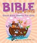 Bible For Girls: Great Bible Storie