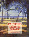 PAINTING LIGHT AND SHADE