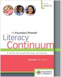 The Fountas & Pinnell Literacy Continuum, Second Edition: A Tool for Assessment, Planning, and Teaching, Prek-8