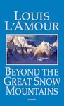 Beyond The Great Snow Mountains: Stories