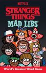 Stranger Things Mad Libs: World's Greatest Word Game