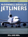 McDonnell Douglas Jetliners: DCs and MDs (New Colour Series)