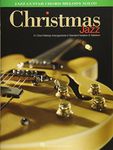 Christmas Jazz: Jazz Guitar Chord Melody Solos