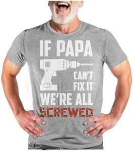 Tstars If Papa Can't Fix It We're All Screwed Shirt Funny Gifts for Dads Fathers Day T-Shirt Dad Jokes Shirts for Men XXX-Large Gray