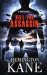 Kill The Assassin (Tanner Novels Book 56)