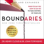 Boundaries, Updated and Expanded Edition: When to Say Yes, How to Say No to Take Control of Your Life