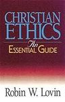 Christian Ethics: An Essential Guid