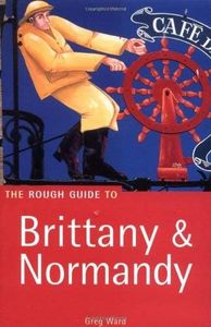 Brittany & Normandy: The Rough Guide(7th Edition)