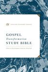 ESV Gospel Transformation Study Bible: Christ in All of Scripture, Grace for All of Life (Ebook)