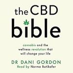 The CBD Bible: Cannabis and the Wel