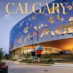 Calgary | 2025 12 x 24 Inch Monthly Square Wall Calendar | Wyman Publishing | Canada Alberta Stampede