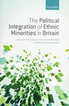 The Political Integration of Ethnic Minorities in Britain