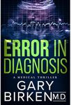 Error in Diagnosis: A Medical Thriller